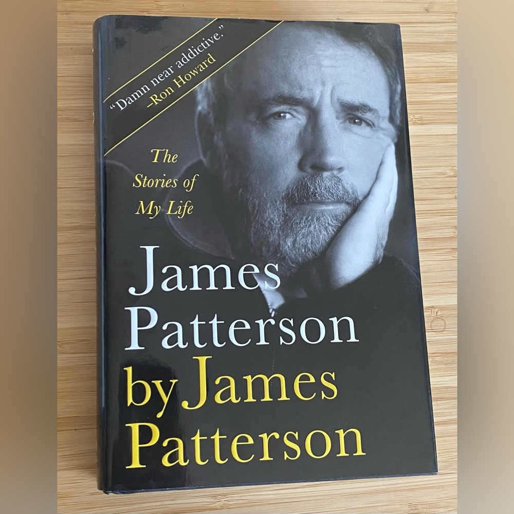 James Patterson by James Patterson (Stories of my Life)